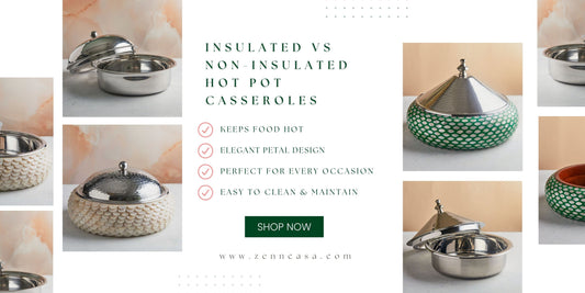 Insulated vs Non-Insulated Hot Pot Casseroles — What Works Best for UAE Homes